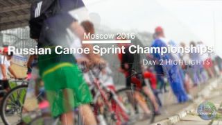 Russian Canoe Sprint Championships 2016 - Day 2 Highlights
